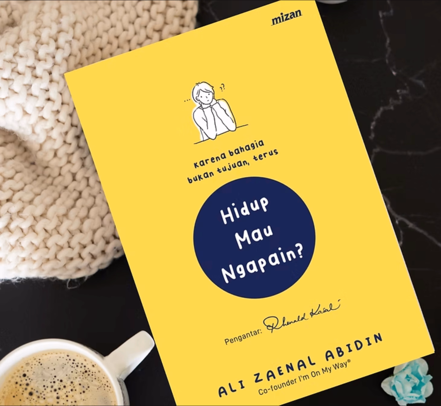 Buku "Hidup Mau Ngapain?" oleh Ali Zaenal Abidin
